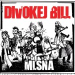 Divokej Bill a jeho Mlsná
