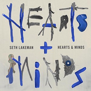 Seth Lakeman - Hearts & Minds
