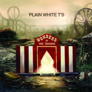 Plain White T’s - Wonders Of The Younger
