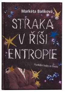 straka Straka v říši entropie (Zdroj: www.magnesia-litera.cz)