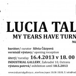 Lucia Tallová – MY TEARS HAVE TURNED TO SNOW (Mé slzy se přeměnily ve sníh) 