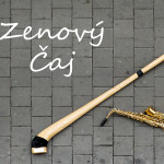 Zenový Čaj – zhudebňují přítomný okamžik a žánr si museli sami vymyslet