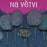 Děti dětem o dětech aneb Kluk na větvi