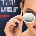 Když jsem tě viděla naposledy