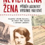 Skutečný příběh špionky, které se bálo i samotné gestapo