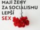 proc maji zeny za socialismu lepsi sex