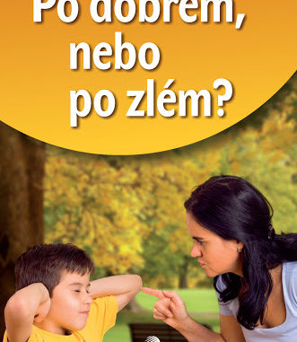 Po dobrem nebo po zlem