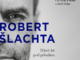 Robert Slachta Tricet let pod prisahou
