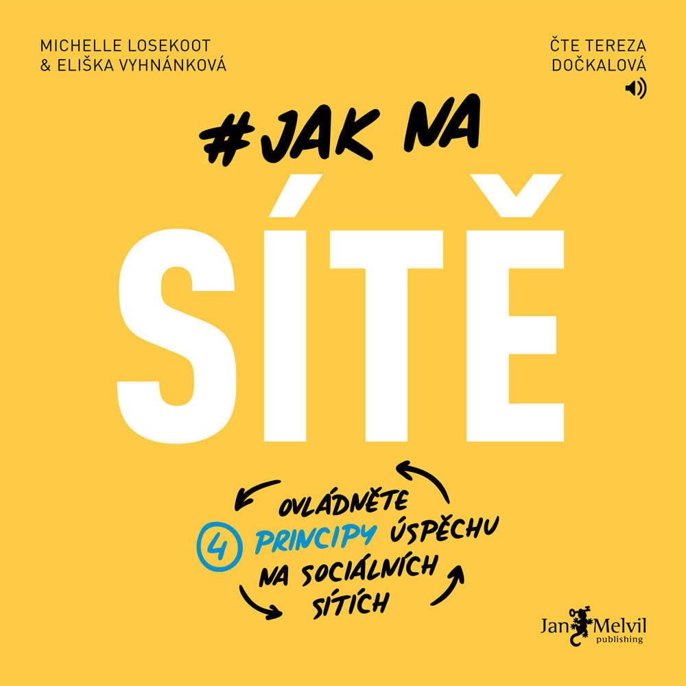 Audiokniha Jak na site Eliska Vyhnankova Michelle Losekoot Audiokniha Jak na site Eliska Vyhnankova Michelle Losekoot