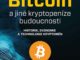 Bitcoin a jiné kryptoměny budoucnosti