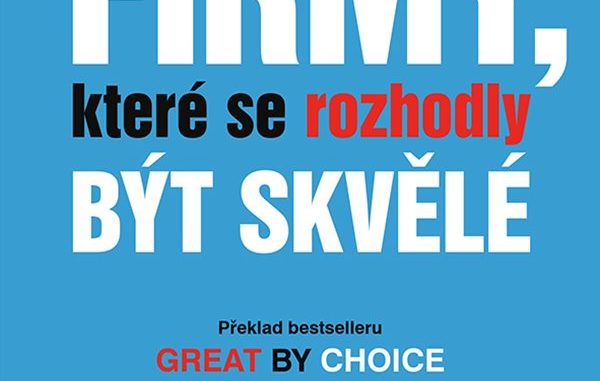 Firmy ktere se rozhodly byt skvele Firmy ktere se rozhodly byt skvele