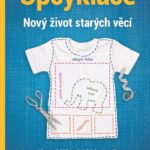 Vtiskněte věcem svůj rukopis a dejte jim tak druhou šanci