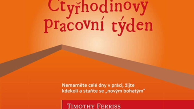 Audiokniha Ctyrhodinovy pracovni tyden Timothy Ferriss