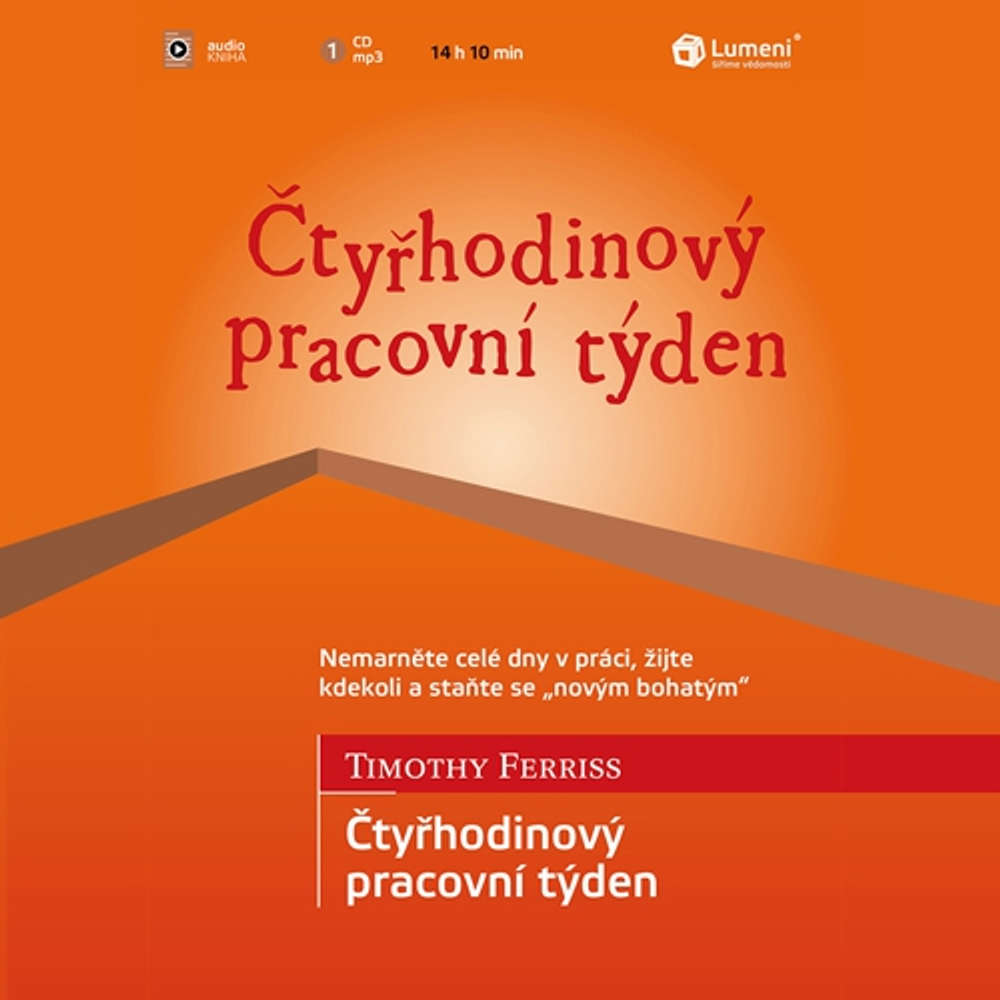 Audiokniha Ctyrhodinovy pracovni tyden Timothy Ferriss