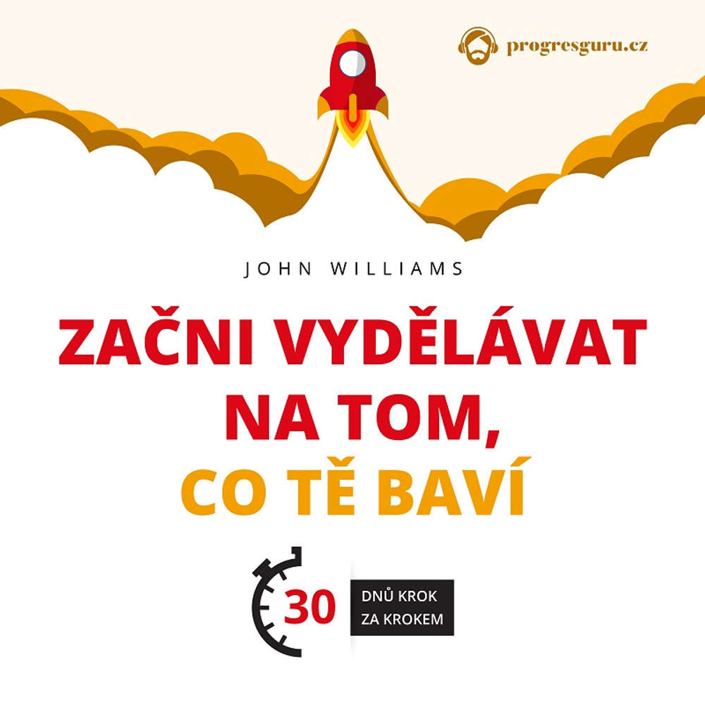 Audiokniha Zacni vydelavat na tom co te bavi John Williams Audiokniha Zacni vydelavat na tom co te bavi John Williams