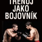 Trénuj jako bojovník