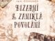 bizarni a zanikla povolani