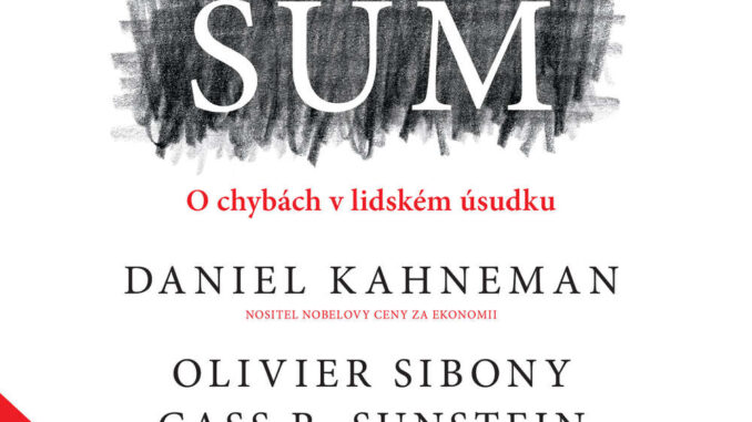 Audiokniha Sum Cass R Sunstein Olivier Sibony Audiokniha Sum Cass R Sunstein Olivier Sibony