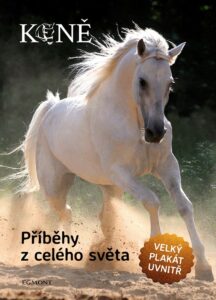 obálka Koně:příběhy z celého světa, zdroj:ww.albatrosmedia.cz