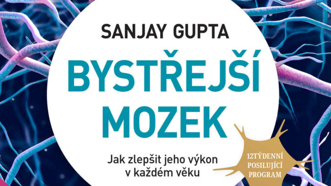 Audiokniha Bystrejsi mozek Sanjay Gupta Audiokniha Bystrejsi mozek Sanjay Gupta