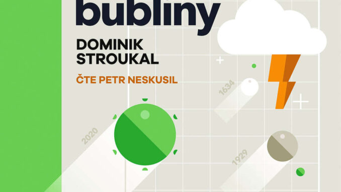 Audiokniha Ekonomicke bubliny Dominik Stroukal