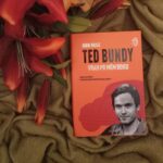Ted Bundy-vrah po mém boku