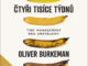 Audiokniha Ctyri tisice tydnu Oliver Burkeman