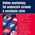 Online marketing: Od webových stránek k sociálním sítím