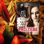 Zůstávám tu pro tebe