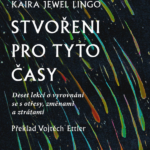 Stvořeni pro tyto časy