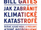 Audiokniha Jak zabranit klimaticke katastrofe Bill Gates
