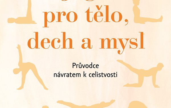 Joga pro telo dech a mysl