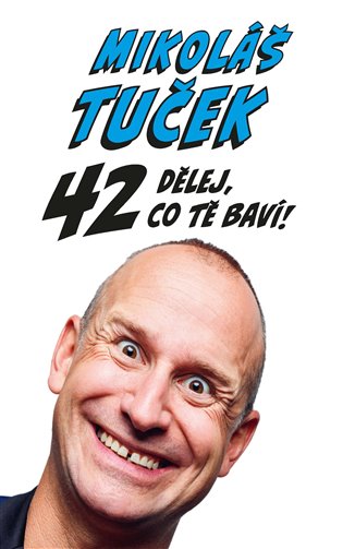42 Delej co te bavi