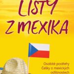 Osobité postřehy Češky o mexických odlišnostech