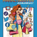 Jak na marketingovou komunikaci?