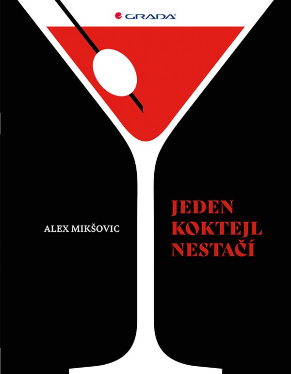 a Kniha Jeden koktejl nestaci Miksovic Alex Grada 600 0 fit