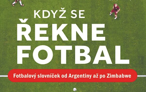 a Kniha Kdyz se rekne fotbal Williams Tom Grada 600 0 fit
