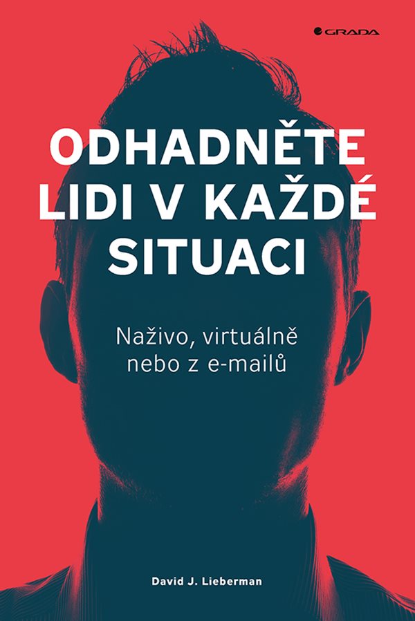 Kniha Odhadnete lidi v kazde situaci Lieberman J David Grada 600 0 fit
