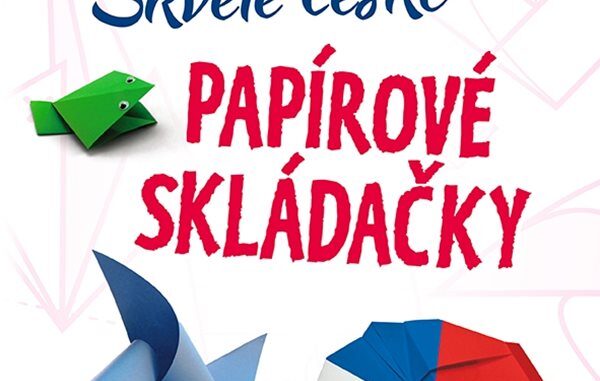 Skvele ceske papirove skladacky zdroj www.grada .cz