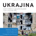 Osobní svědectví a geopolitické pozadí rusko-ukrajinské války