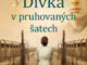 divka v pruhovanych satech
