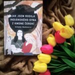 Jak jsem rodila indiánského syna z kmene Čerokí