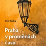 Praha v proměnách času