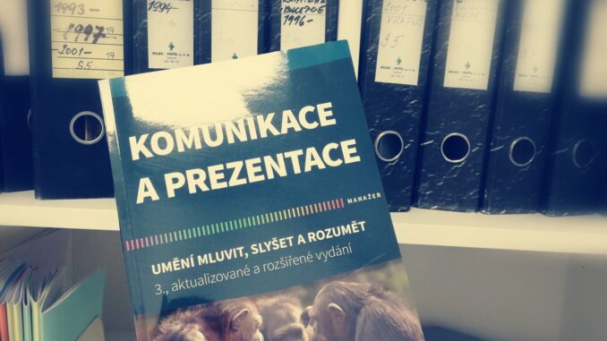Prezentace a komunikace Prezentace a komunikace