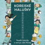 O Jižní Koreji s laskavostí a humorem