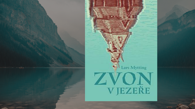 Zvon v jezeře Zvon v jezeře