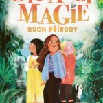 Strážci magie – Duch přírody