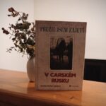 Přežil jsem zajetí v carském Rusku