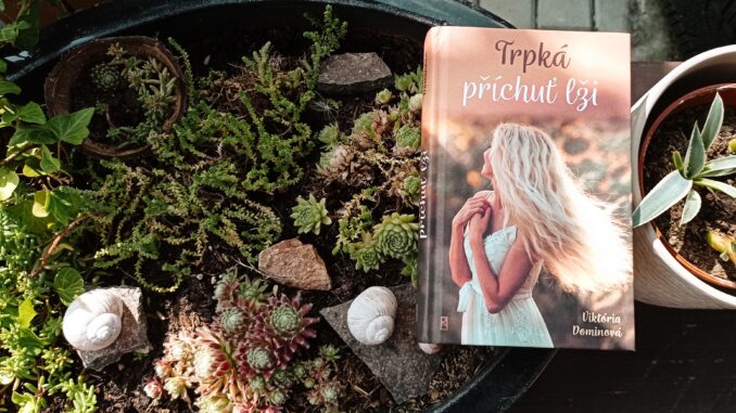 Trpká příchuť lží