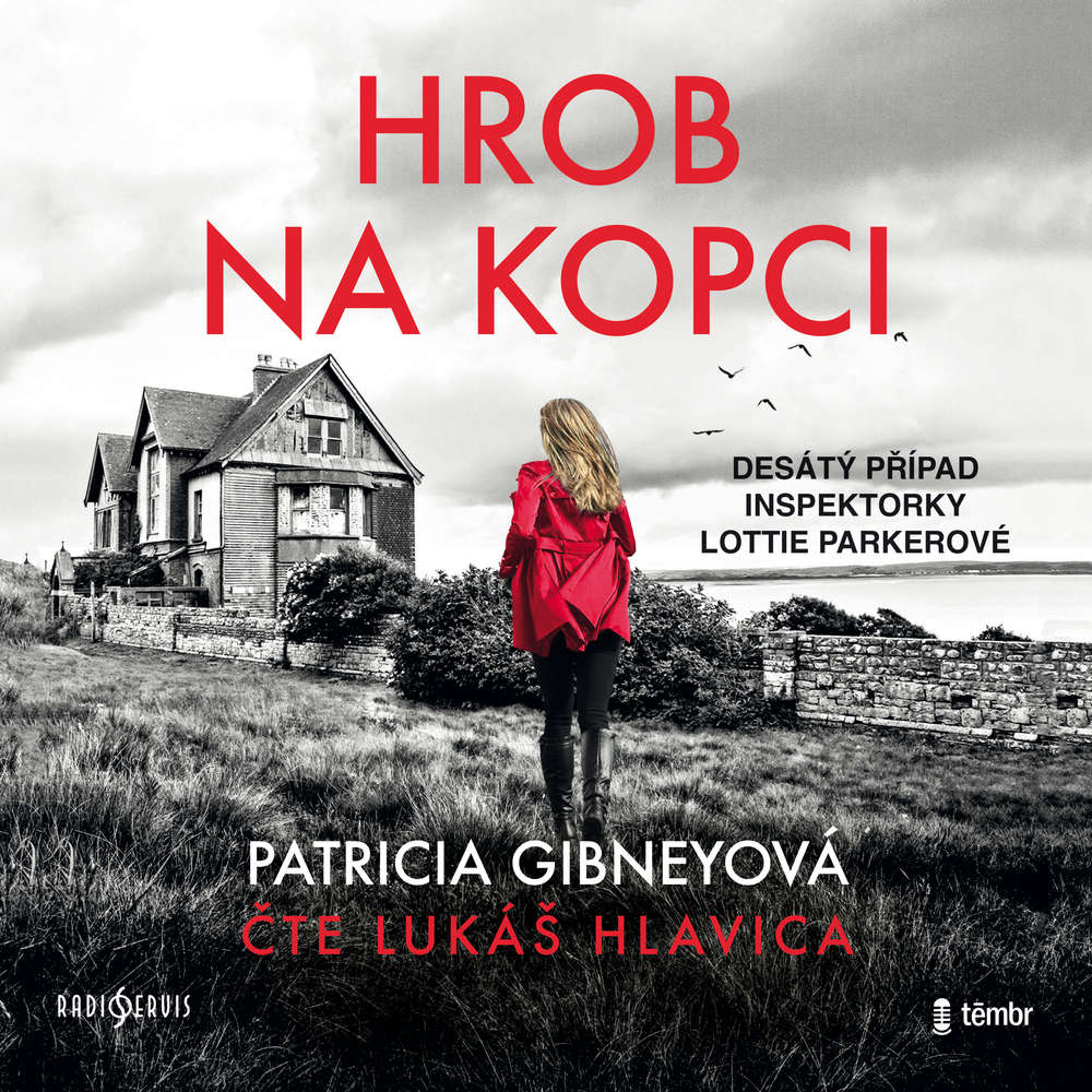 Audiokniha Hrob na kopci Patricia Gibneyova